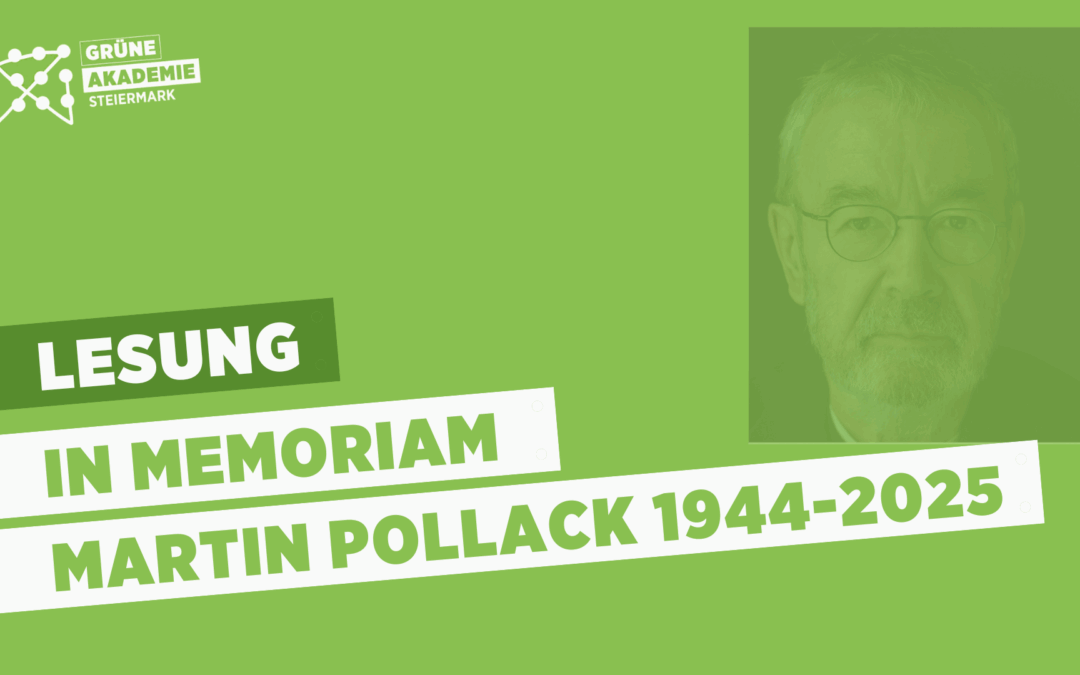 In Memoriam Martin Pollack 1944 – 2025