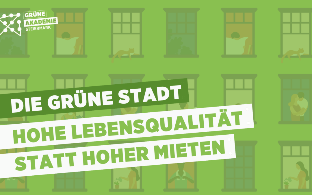 Die Grüne Stadt: Hohe Lebensqualität statt hoher Mieten – Wege aus der Gentrifizierung