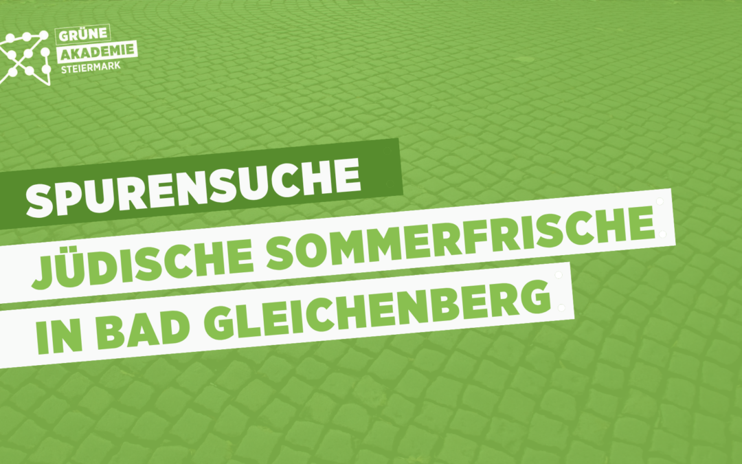 Jüdische Sommerfrische in Bad Gleichenberg