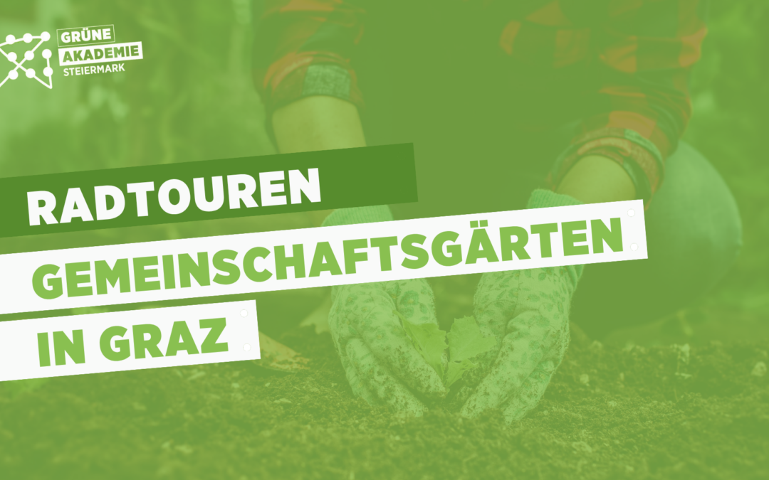 Radtouren Gemeinschaftsgärten Graz
