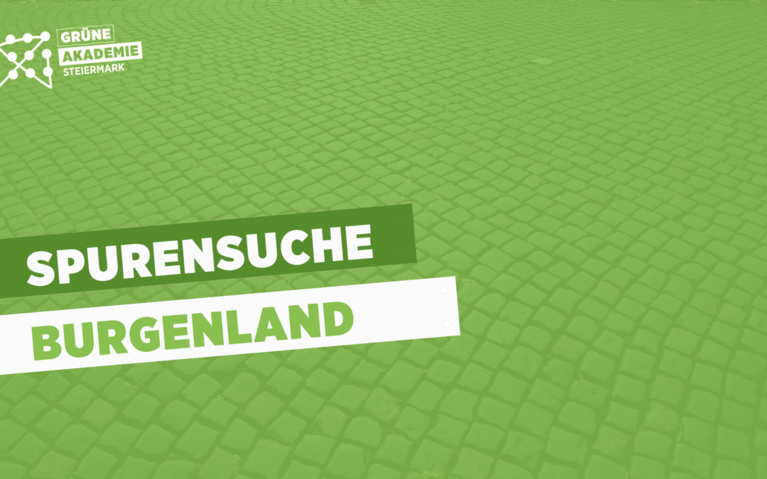 Spurensuche im Burgenland