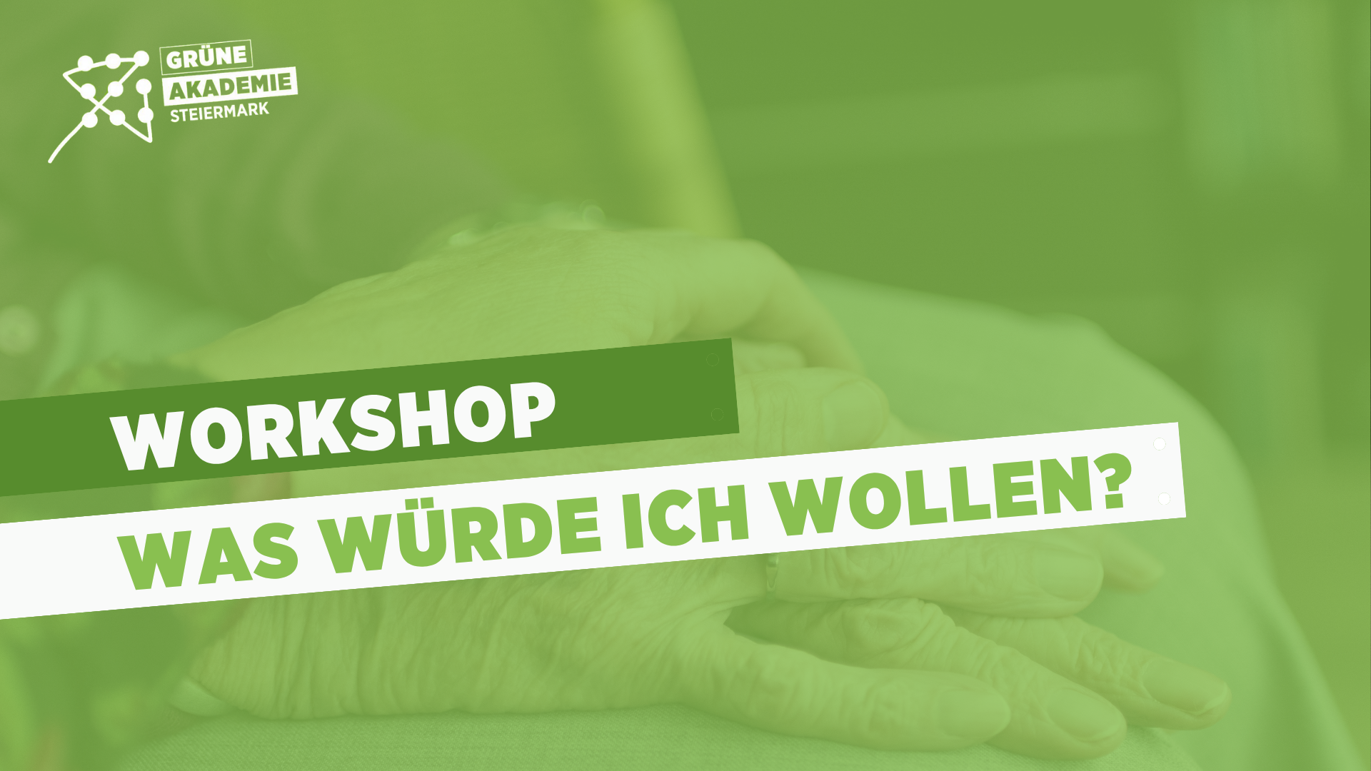 Workshop: Was würde ich wollen?
