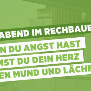 Filmabend Wenn du Angst hast nimmst du dein Herz in den Mund und lächelst